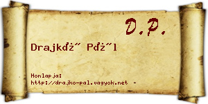 Drajkó Pál névjegykártya
